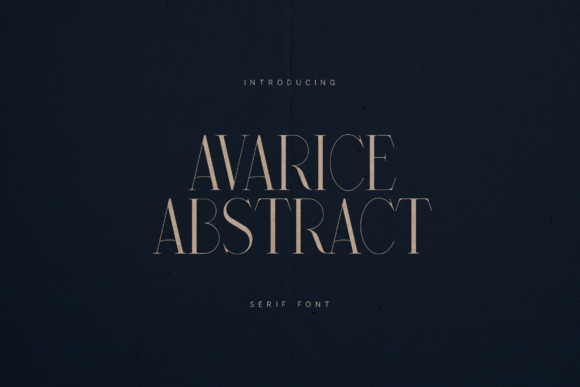 Avarice Abstract: The Serif That Whispers Luxury