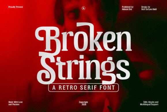 Broken Strings: A Retro Serif Font for Nostalgic Branding