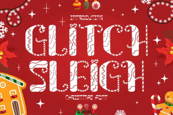 Glitch Sleigh: Unwrapping the Joy of a Truly Festive Font