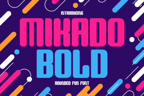 Mikado Bold: The Rounded Typeface for Instant Visual Impact