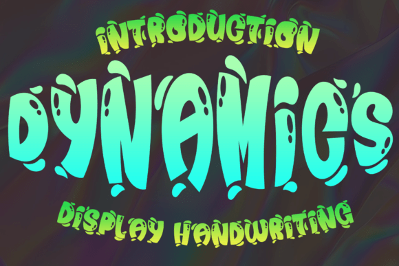 Unleash Energy and Personality with the Dynamics Font
