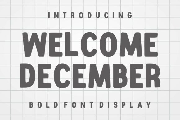 Welcome December: The Chunky Display Font for Festive Branding