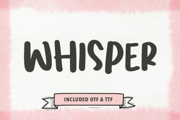 Whisper: A Typeface That Feels Like a Cozy Handwritten Note